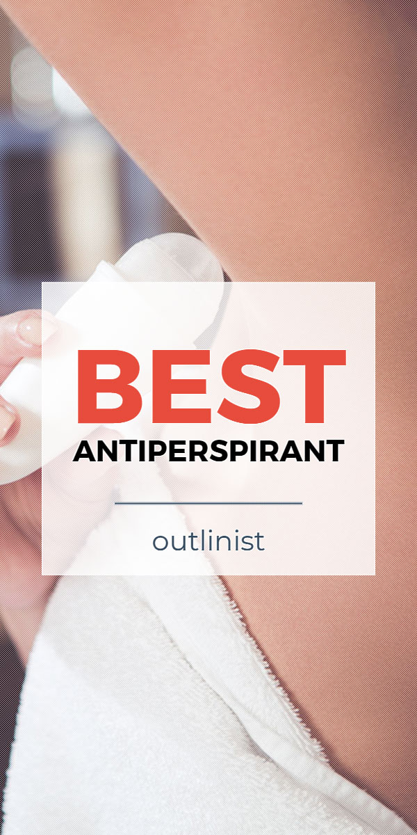 Best Antiperspirant • Reviews & Buying Guide