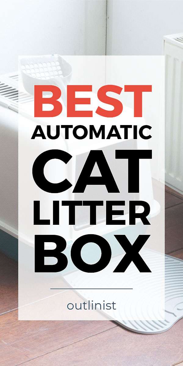 Best Automatic Cat Litter Box • Reviews & Buying Guide