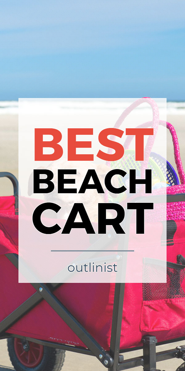 Best Beach Cart • Reviews & Buying Guide