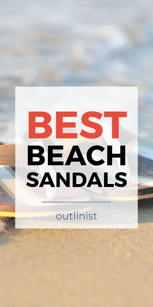 Best Beach Sandals • Reviews & Buying Guide