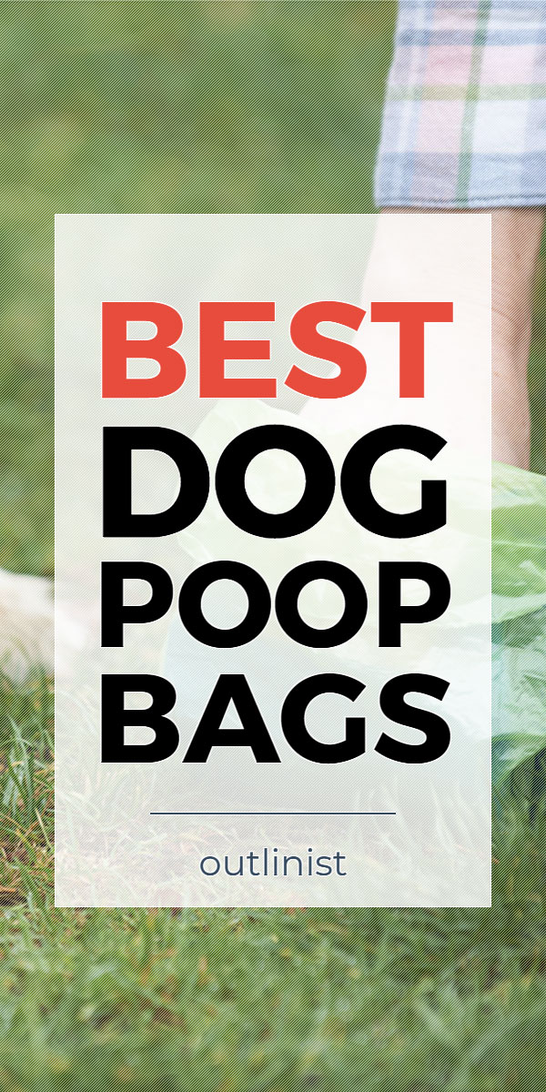 Best Dog Poop Bags • Reviews & Buying Guide