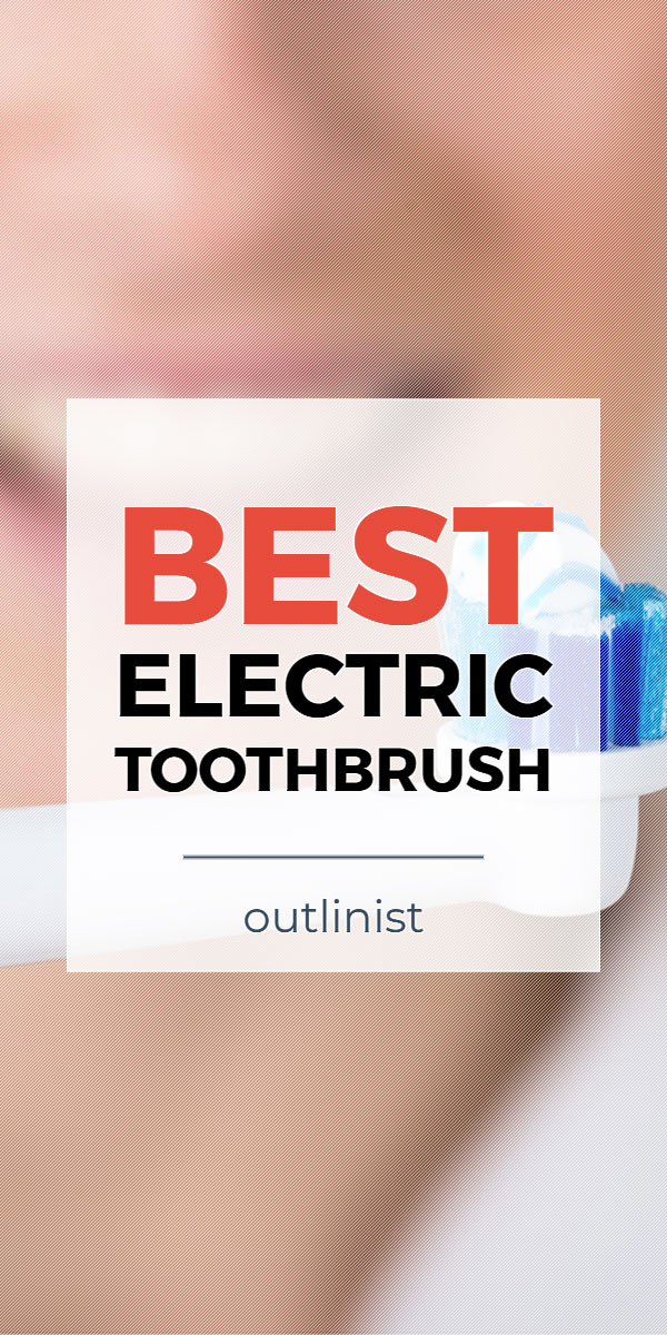 Best Electric Toothbrush • Reviews & Buying Guide