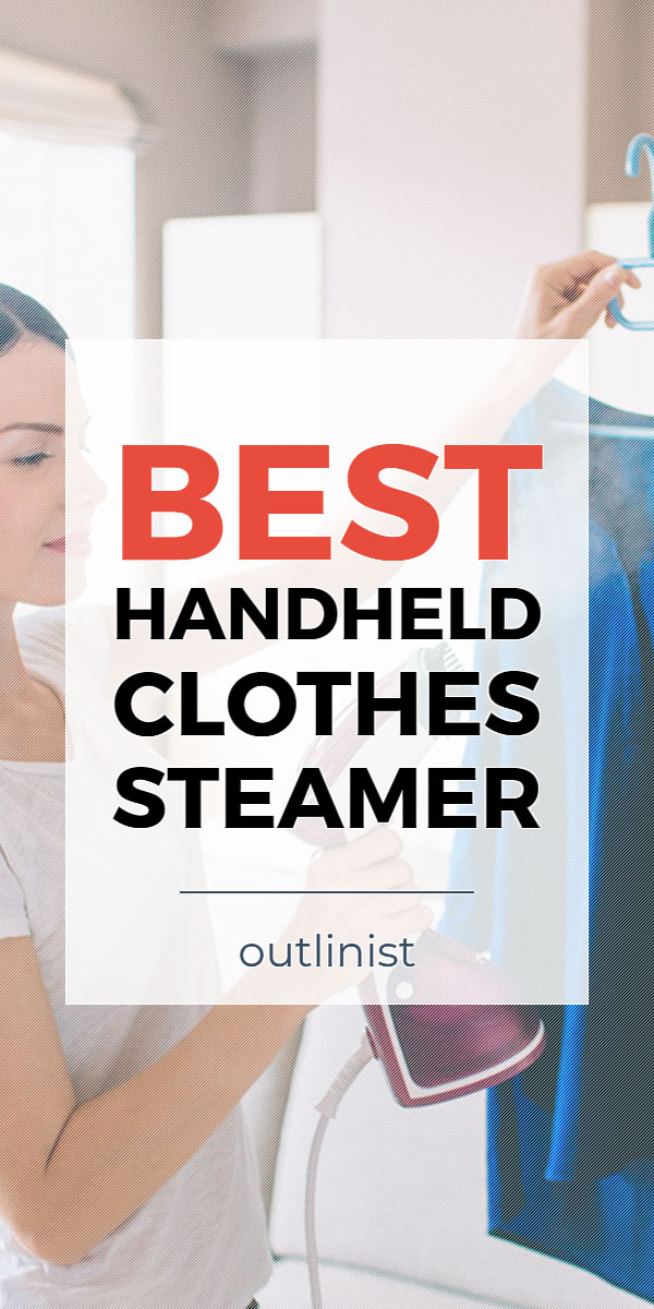 Best Handheld Clothes Steamer • Reviews & Buying Guide