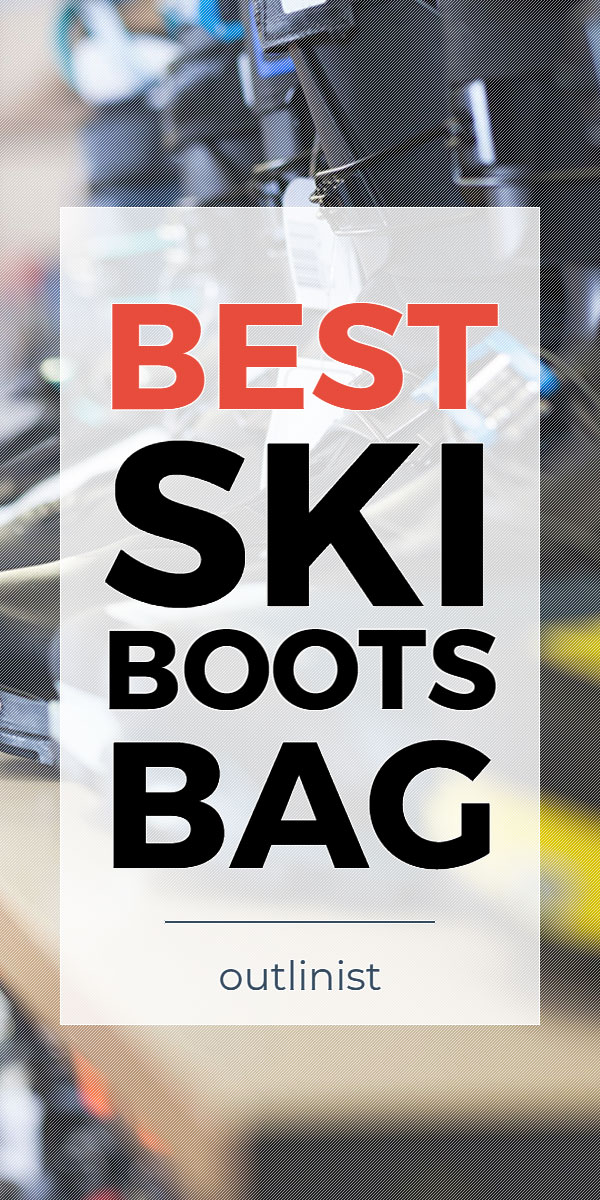 Best Ski Boots Bag • Reviews & Buying Guide