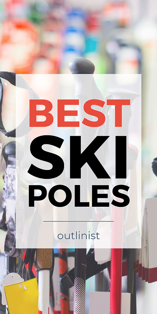 Best Ski Poles • Reviews & Buying Guide