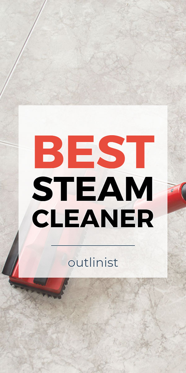 Best Steam Cleaner • Reviews & Buying Guide