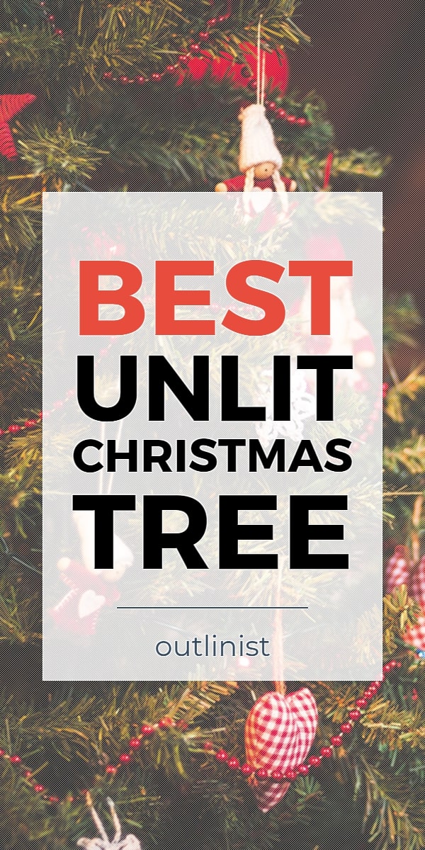 Best Unlit Christmas Tree • Reviews & Buying Guide