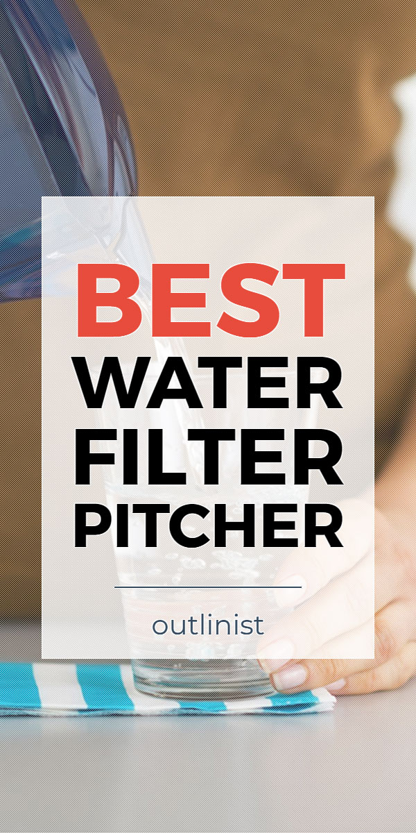 Best Water Filter Pitcher • Reviews & Buying Guide